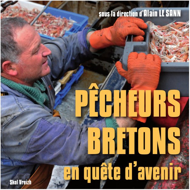 Les lundis de la mer – Pêcheurs bretons en quête d’avenir